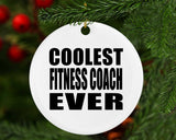 Coolest Fitness Coach Ever - Circle Ornament