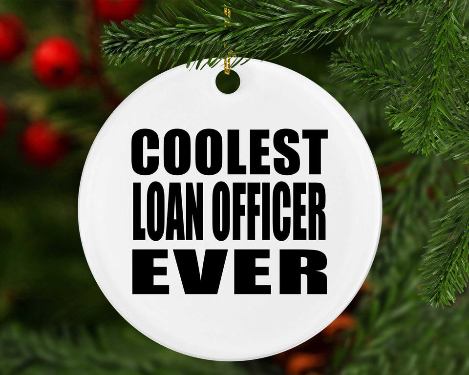 Coolest Loan Officer Ever - Circle Ornament