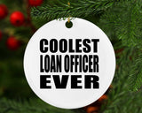 Coolest Loan Officer Ever - Circle Ornament