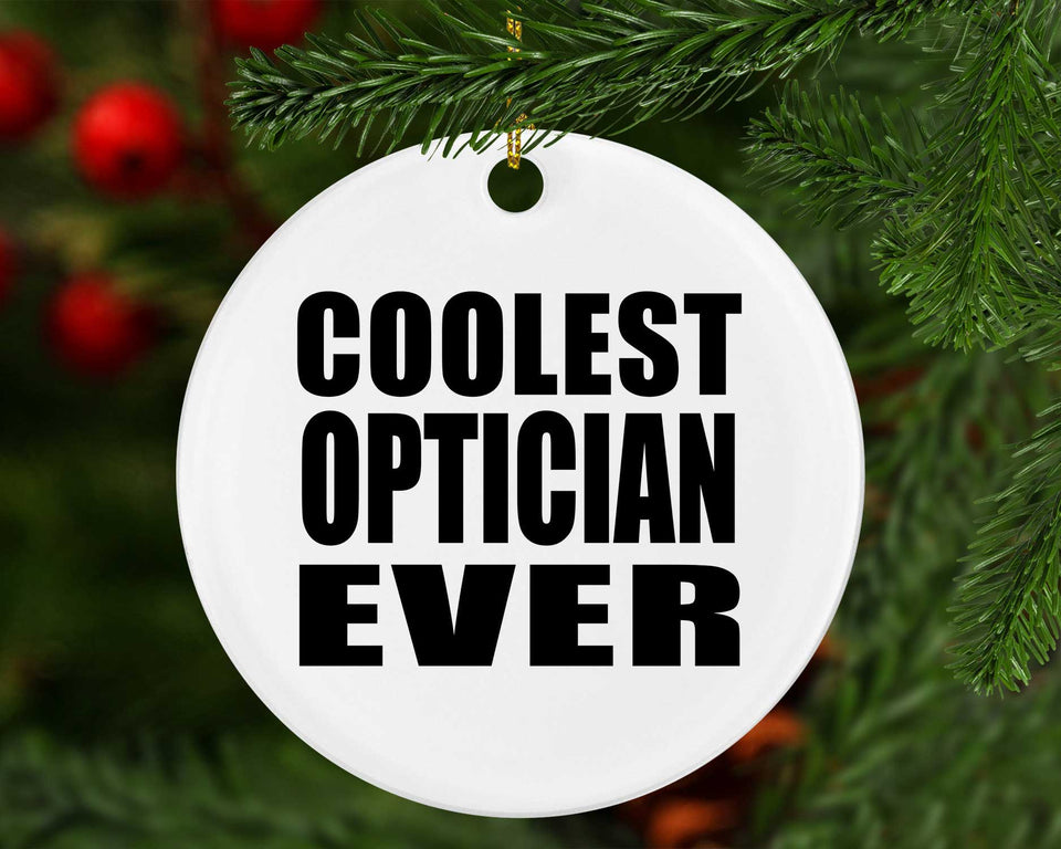 Coolest Optician Ever - Circle Ornament