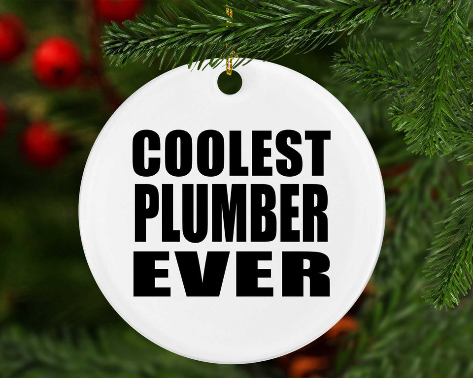 Coolest Plumber Ever - Circle Ornament