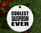 Coolest Salesperson Ever - Circle Ornament