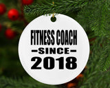 Fitness Coach Since 2018 - Circle Ornament
