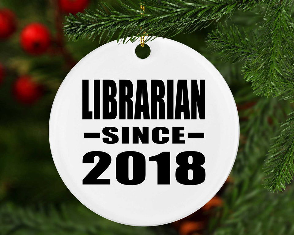 Librarian Since 2018 - Circle Ornament