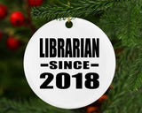 Librarian Since 2018 - Circle Ornament