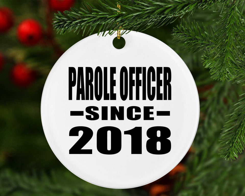 Parole Officer Since 2018 - Circle Ornament