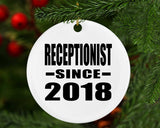 Receptionist Since 2018 - Circle Ornament