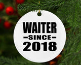 Waiter Since 2018 - Circle Ornament