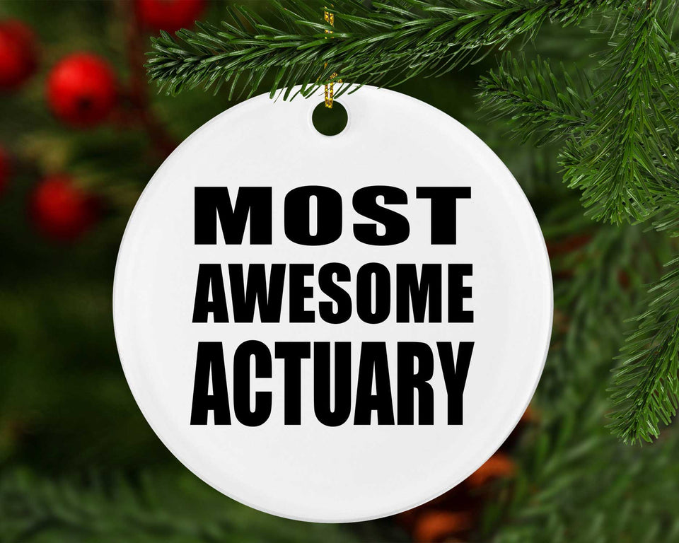 Most Awesome Actuary - Circle Ornament
