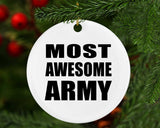 Most Awesome Army - Circle Ornament