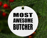 Most Awesome Butcher - Circle Ornament