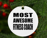 Most Awesome Fitness Coach - Circle Ornament