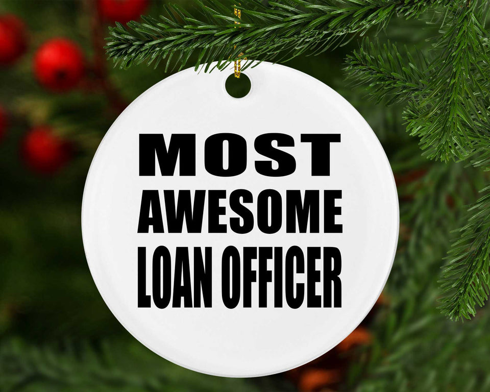 Most Awesome Loan Officer - Circle Ornament