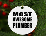 Most Awesome Plumber - Circle Ornament