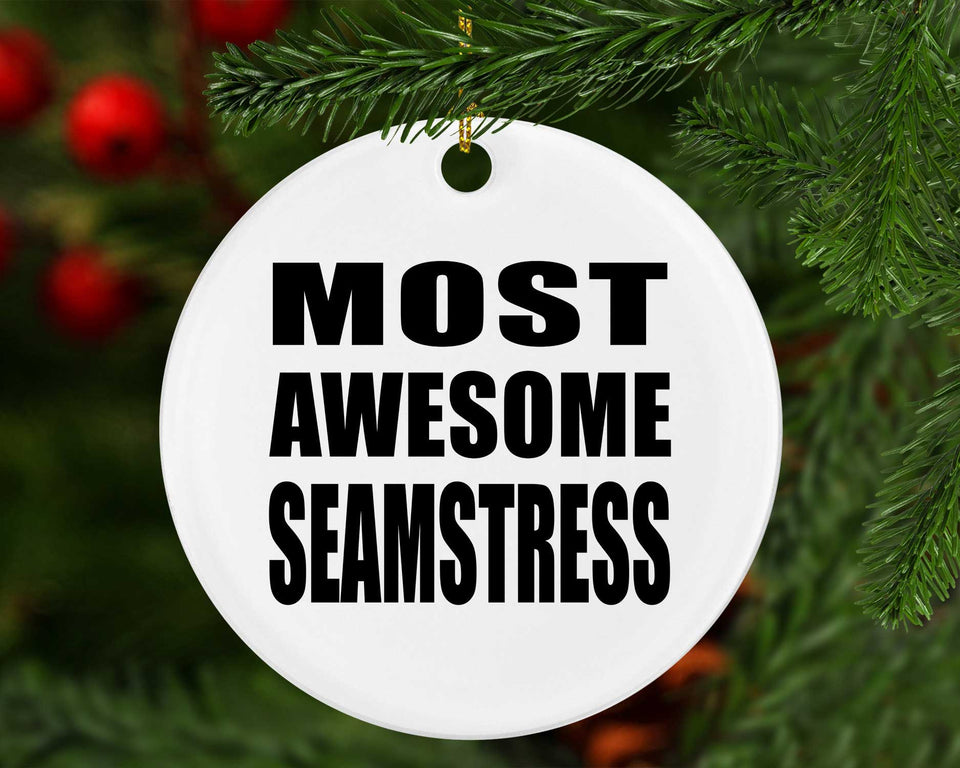 Most Awesome Seamstress - Circle Ornament