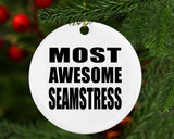 Most Awesome Seamstress - Circle Ornament