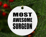 Most Awesome Surgeon - Circle Ornament