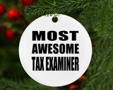 Most Awesome Tax Examiner - Circle Ornament