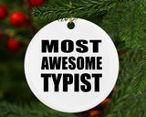 Most Awesome Typist - Circle Ornament