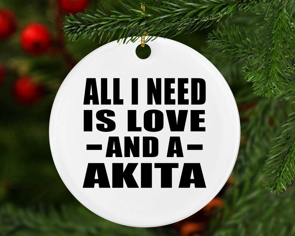 All I Need Is Love And A Akita - Circle Ornament