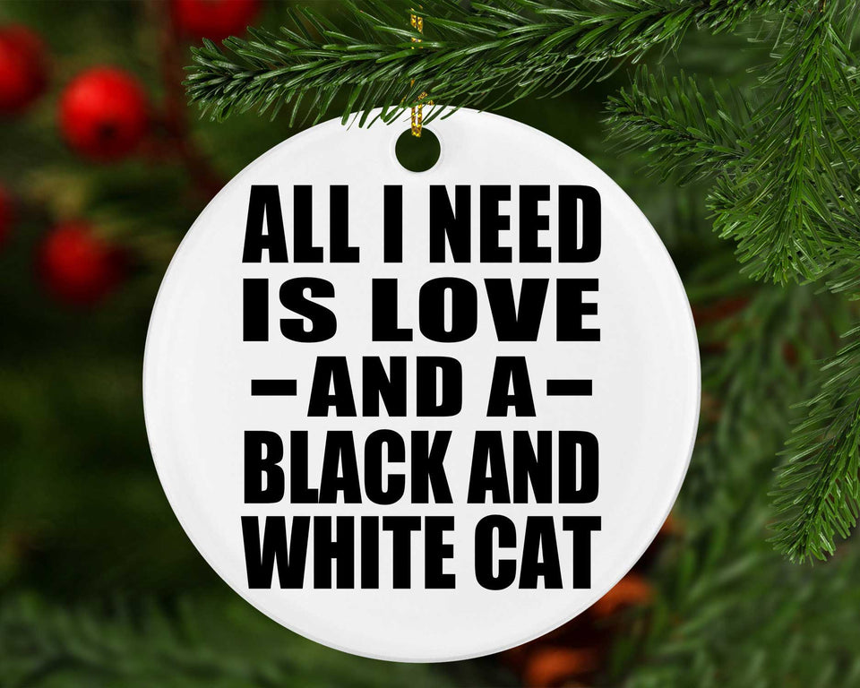 All I Need Is Love And A Black And White Cat - Circle Ornament
