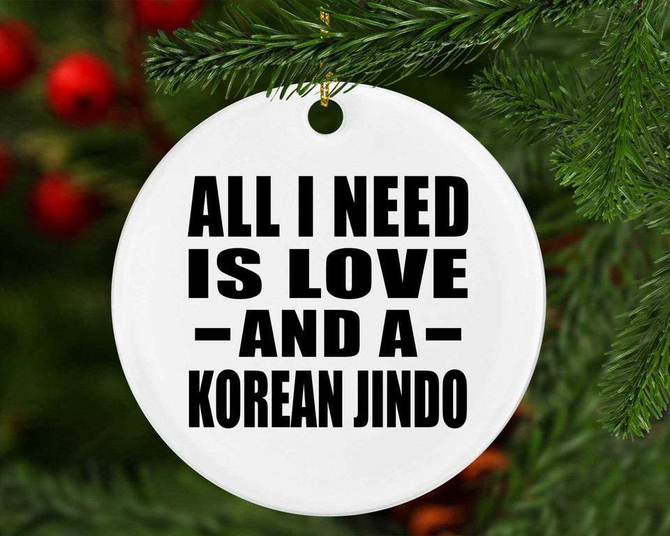 All I Need Is Love And A Korean Jindo - Circle Ornament