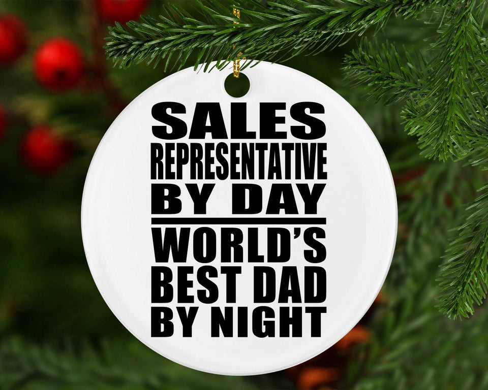 Sales Representative By Day World's Best Dad By Night - Circle Ornament