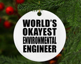 World's Okayest Environmental Engineer - Circle Ornament