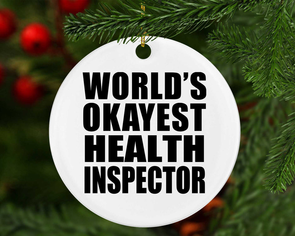 World's Okayest Health Inspector - Circle Ornament
