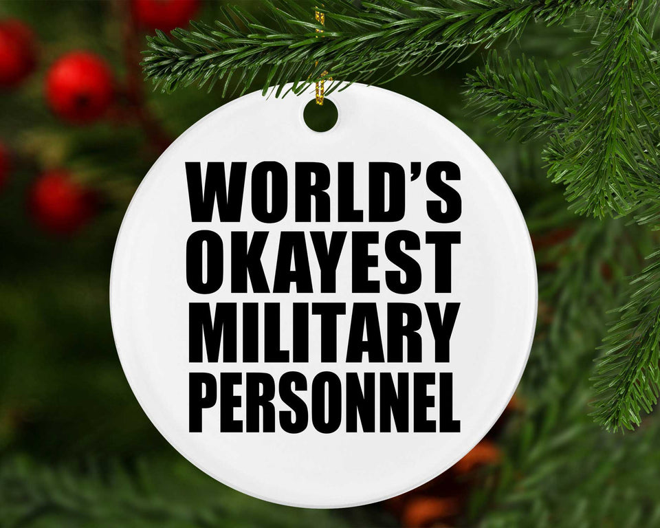 World's Okayest Military Personnel - Circle Ornament