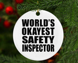 World's Okayest Safety Inspector - Circle Ornament