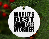 World's Best Animal Care Worker - Circle Ornament