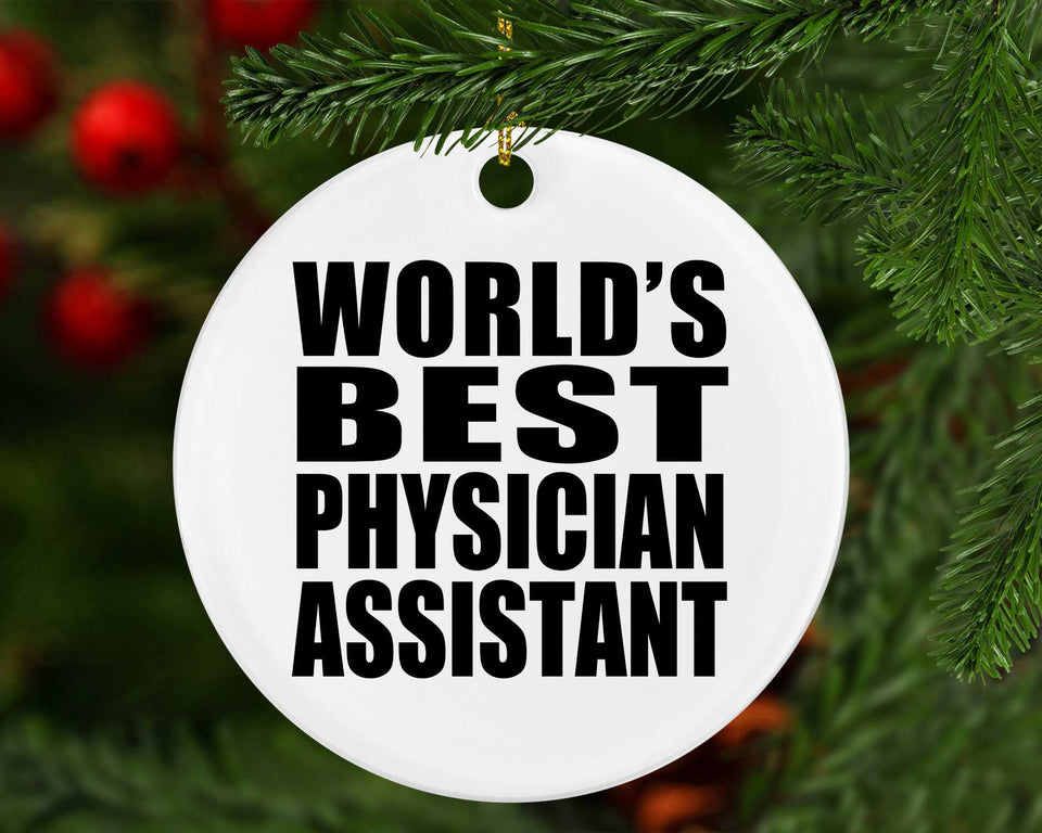 World's Best Physician Assistant - Circle Ornament
