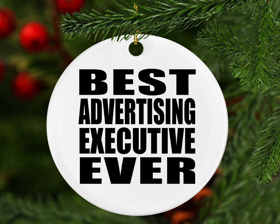 Best Advertising Executive Ever - Circle Ornament