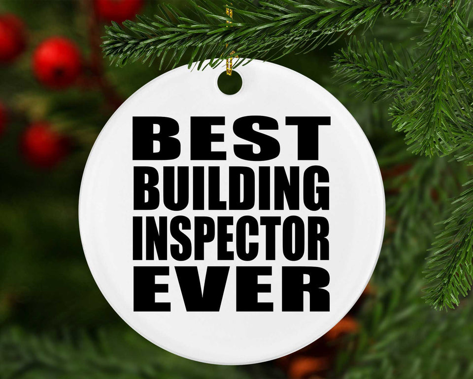Best Building Inspector Ever - Circle Ornament