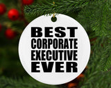 Best Corporate Executive Ever - Circle Ornament