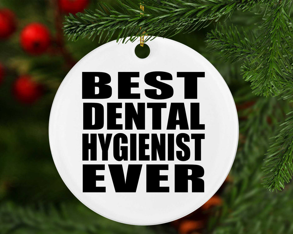 Best Dental Hygienist Ever - Circle Ornament