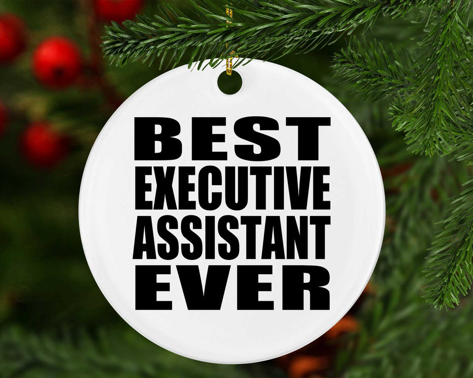 Best Executive Assistant Ever - Circle Ornament