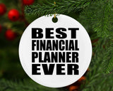Best Financial Planner Ever - Circle Ornament