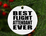 Best Flight Attendant Ever - Circle Ornament