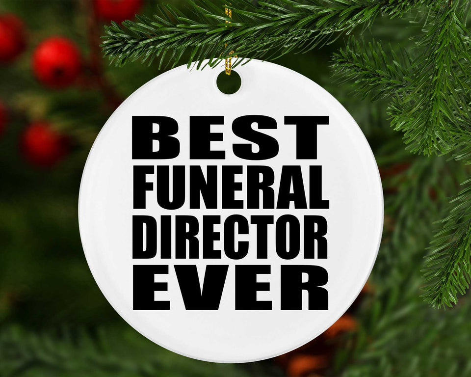 Best Funeral Director Ever - Circle Ornament