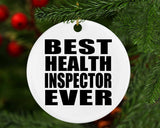 Best Health Inspector Ever - Circle Ornament