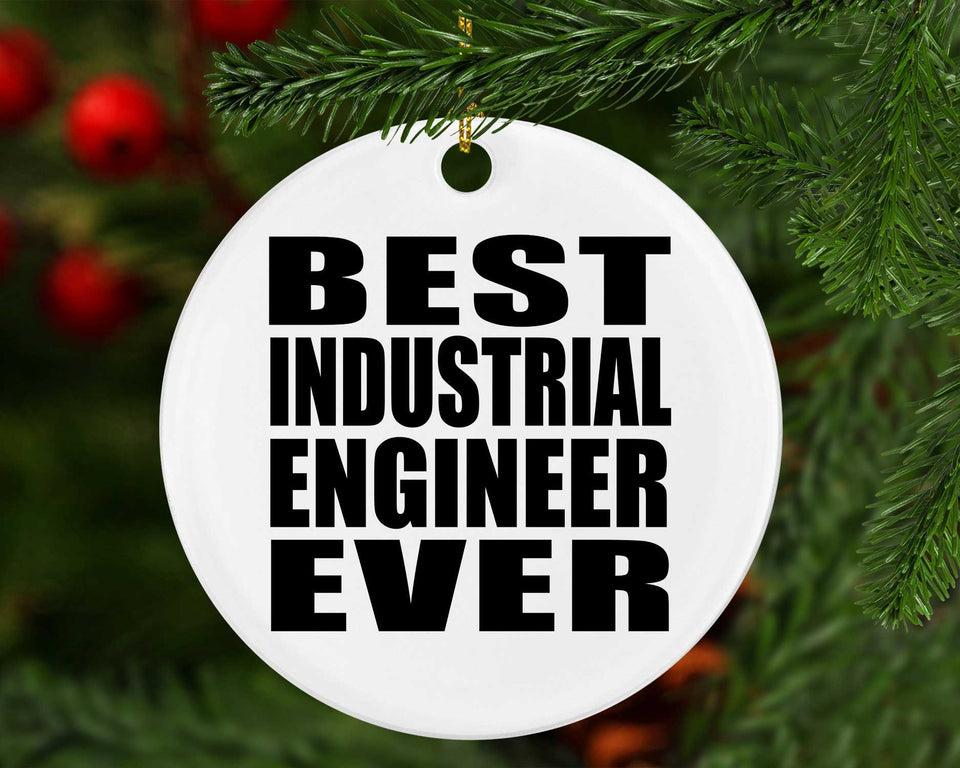 Best Industrial Engineer Ever - Circle Ornament