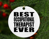 Best Occupational Therapist Ever - Circle Ornament