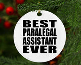 Best Paralegal Assistant Ever - Circle Ornament