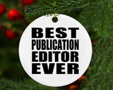 Best Publication Editor Ever - Circle Ornament