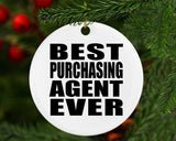 Best Purchasing Agent Ever - Circle Ornament