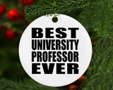 Best University Professor Ever - Circle Ornament