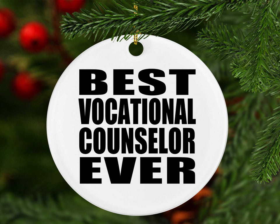 Best Vocational Counselor Ever - Circle Ornament
