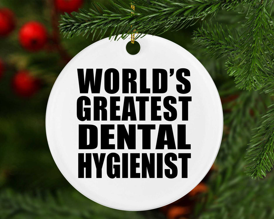 World's Greatest Dental Hygienist - Circle Ornament